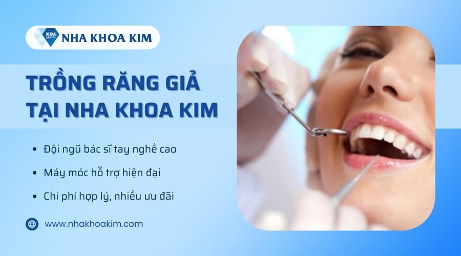 Trồng răng giả tại Nha Khoa Kim