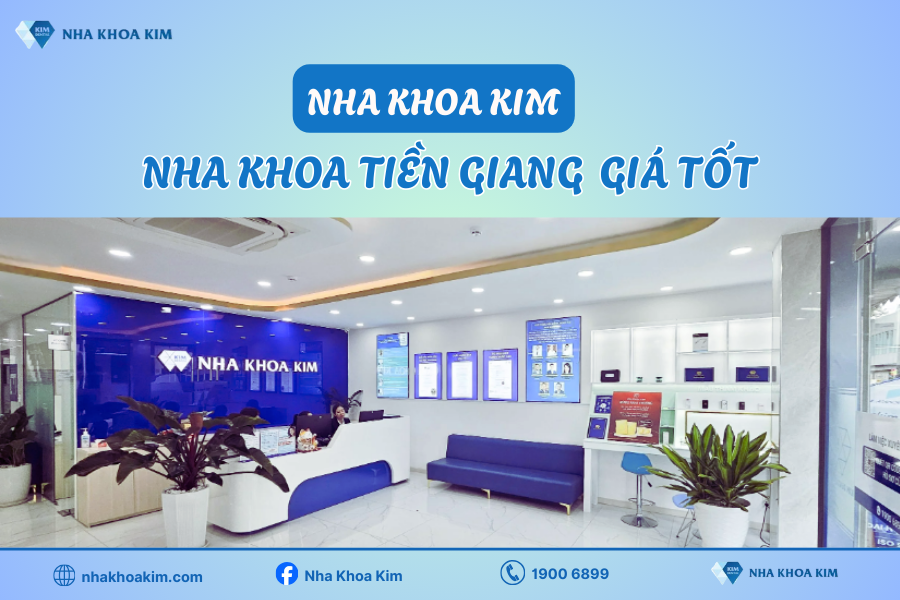 Địa chỉ nha khoa Tiền Giang chất lượng, đáng tin cậy