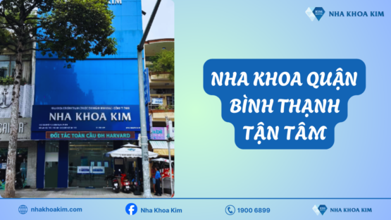 Nha khoa quận Bình Thạnh tốt nhất, dịch vụ tận tâm