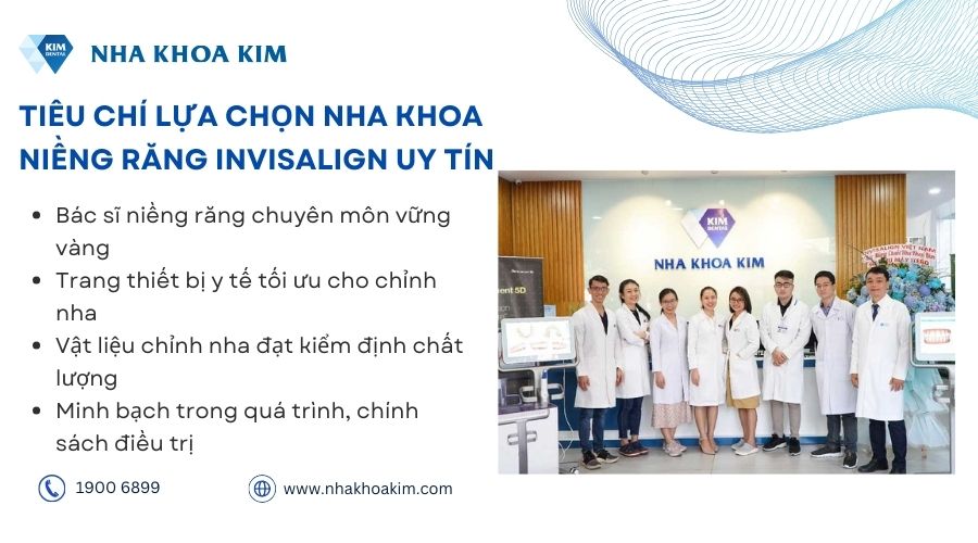 Tiêu chí lựa chọn nha khoa niềng răng Invisalign uy tín