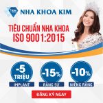Ưu đãi mừng Nha Khoa Kim đạt chứng nhận ISO 9001:2015 Ưu đãi mừng Nha Khoa Kim đạt chứng nhận ISO 9001:2015