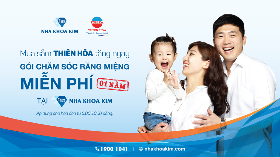 Nha khoa Kim hợp tác cùng Điện máy Thiên Hoà Nha khoa Kim hợp tác cùng Điện máy Thiên Hoà