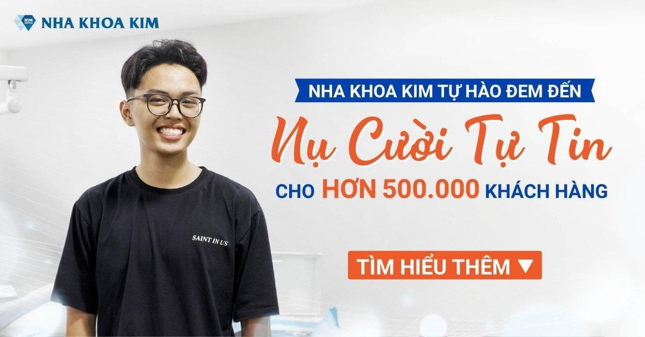 Nha Khoa Kim Tự Hào Đem Đến Nụ Cười Tự Tin Cho Hơn 500.000 Khách Hàng Nha Khoa Kim Tự Hào Đem Đến Nụ Cười Tự Tin Cho Hơn 500.000 Khách Hàng