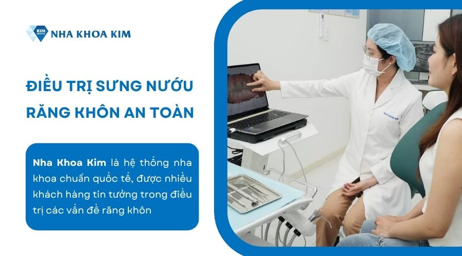 điều trị sưng nướu răng khôn an toàn tại Nha Khoa Kim
