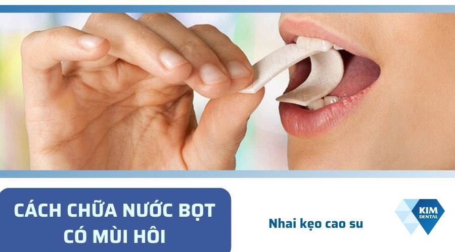 cách chữa nước bọt có mùi hôi bằng kẹo cao su