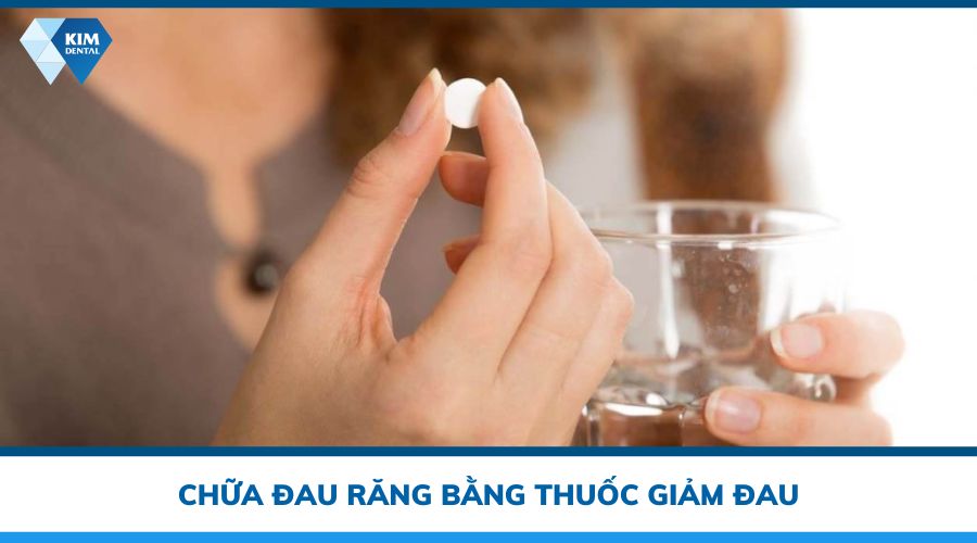 thuốc uống giảm đau nhức răng
