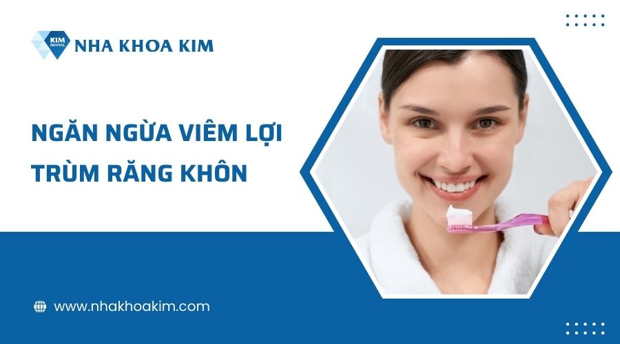 Biện pháp phòng ngừa viêm lợi trùm răng khôn