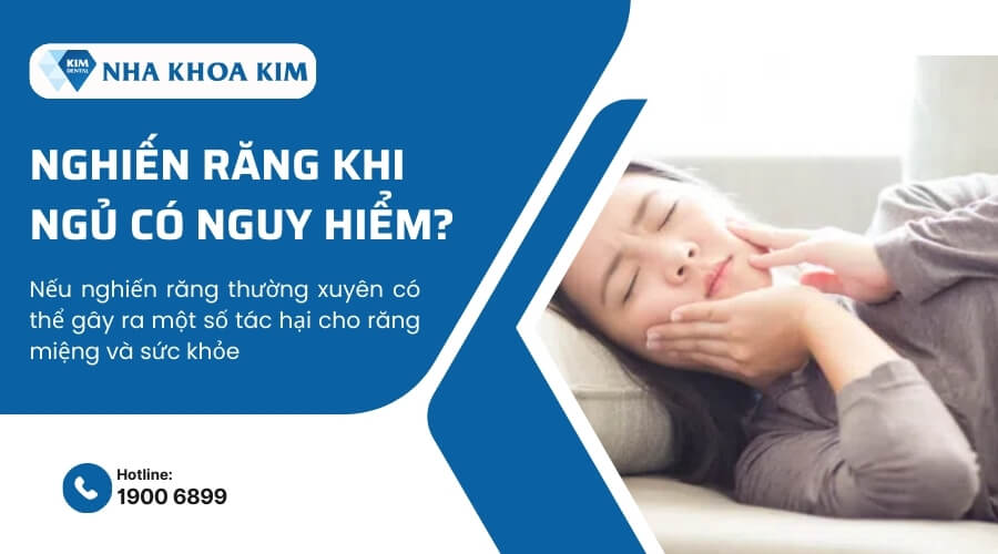 Nghiến răng khi ngủ có nguy hiểm không?