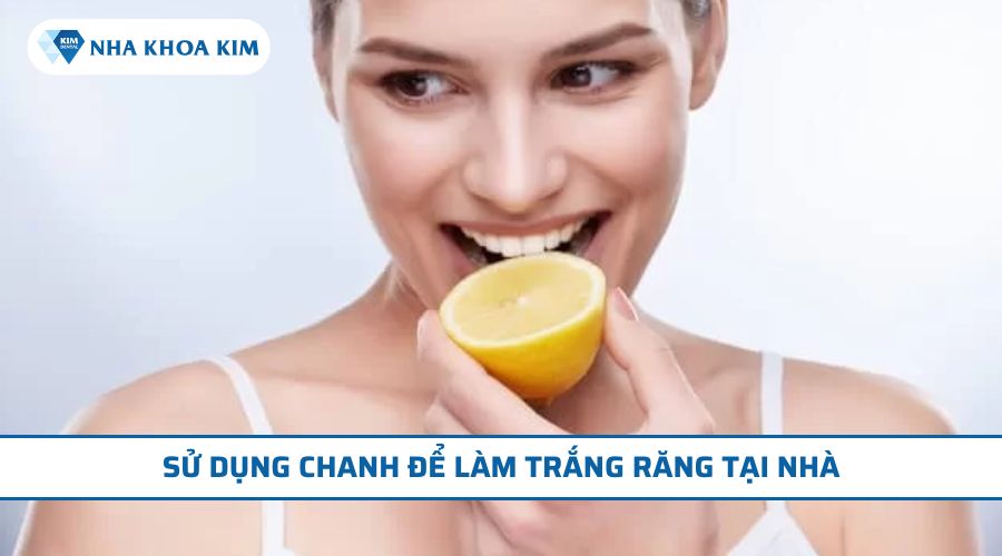 Cách làm trắng răng bị ố vàng tại nhà bằng chanh