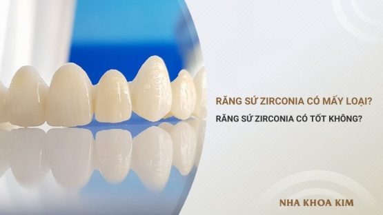 Răng sứ Zirconia có mấy loại? So sánh răng sứ Zirconia và Katana