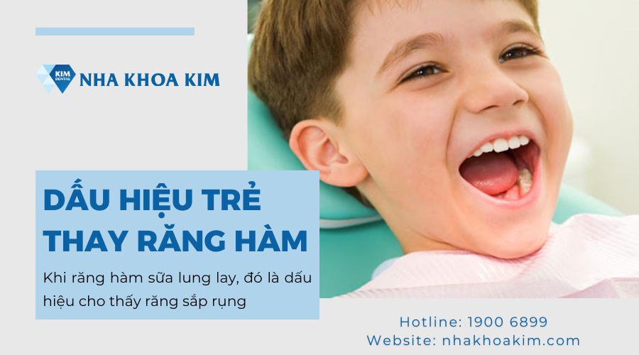 dấu hiệu trẻ thay răng hàm