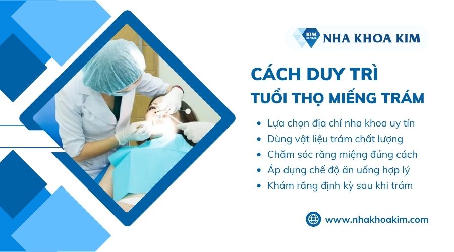 cách duy trì tuổi tho miếng trám
