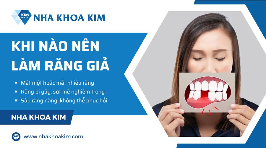 khi nào nên làm răng giả