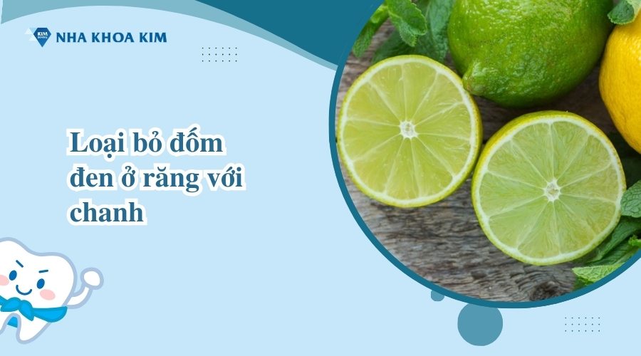 Loại bỏ đốm đen ở răng với chanh