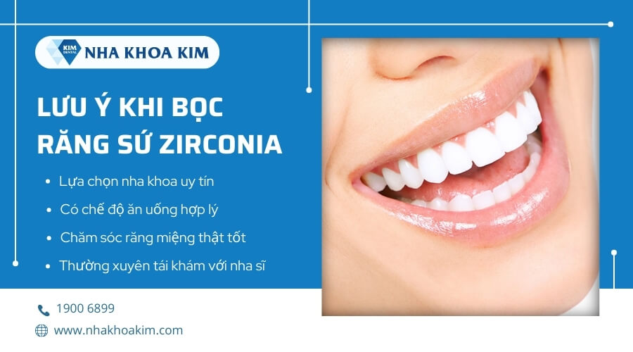 Một số lưu ý cần biết khi bọc răng sứ Zirconia