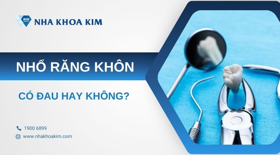 nhổ răng khôn có đau không