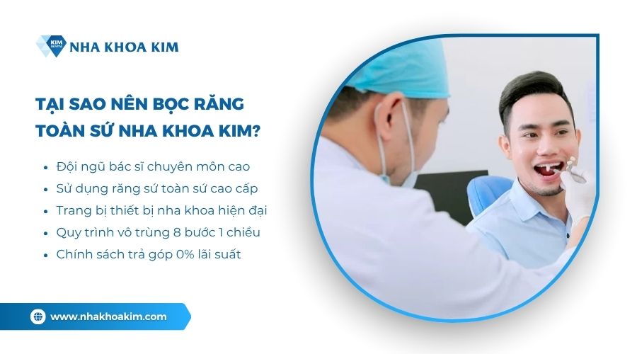 Tại sao nên chọn Nha Khoa Kim làm địa chỉ bọc răng toàn sứ?