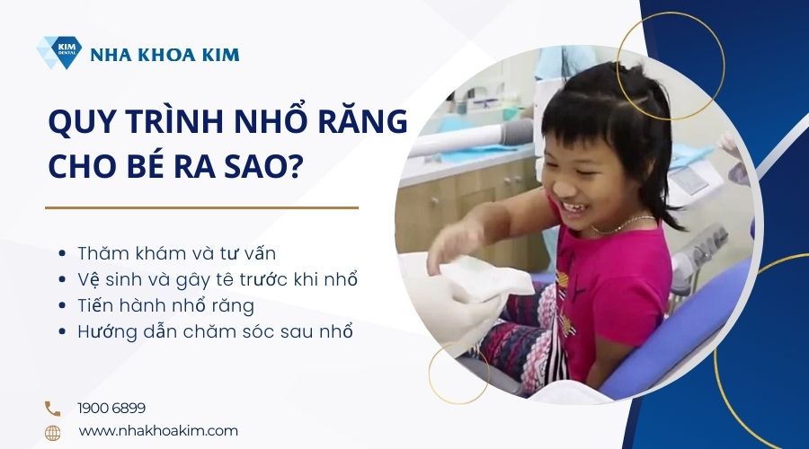 quy trình nhổ răng cho trẻ nhỏ tại nha khoa kim