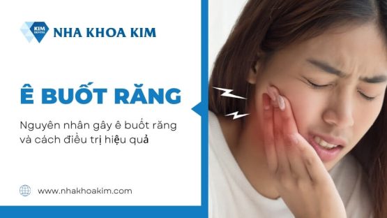 Nguyên nhân gây ê buốt răng và cách điều trị hiệu quả