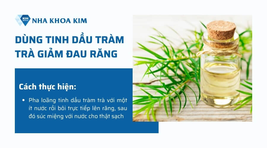 cách làm giảm đau răng khôn bằng tinh dầu tràm