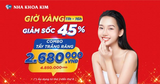 Giờ vàng giảm sốc 45% Combo Tẩy trắng răng