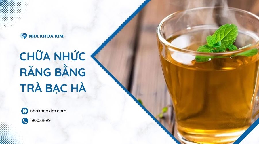 Cách trị nhức răng bằng trà bạc hà