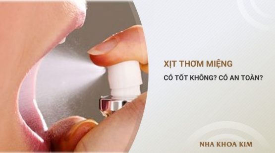 Xịt thơm miệng có tốt không? Có an toàn không?