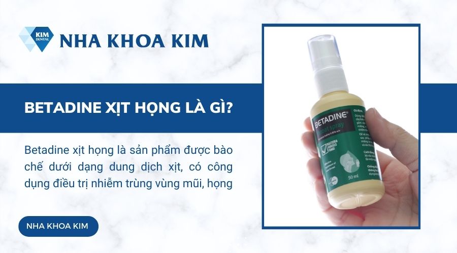 Betadine xịt họng là gì