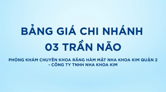 Bảo vệ: Bảng giá phòng khám chuyên khoa răng hàm mặt Nha Khoa Kim Quận 2 – Công ty TNHH Nha Khoa Kim