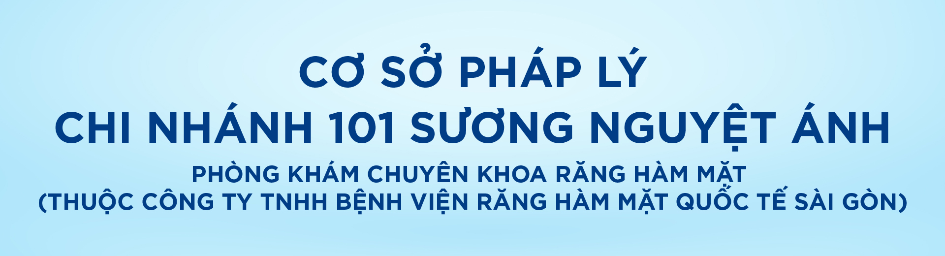 [Top Banner Desktop] Bảo vệ: Cơ sở pháp lý Phòng khám chuyên khoa răng hàm mặt (Thuộc công ty TNHH Bệnh viện răng hàm mặt quốc tế Sài Gòn)