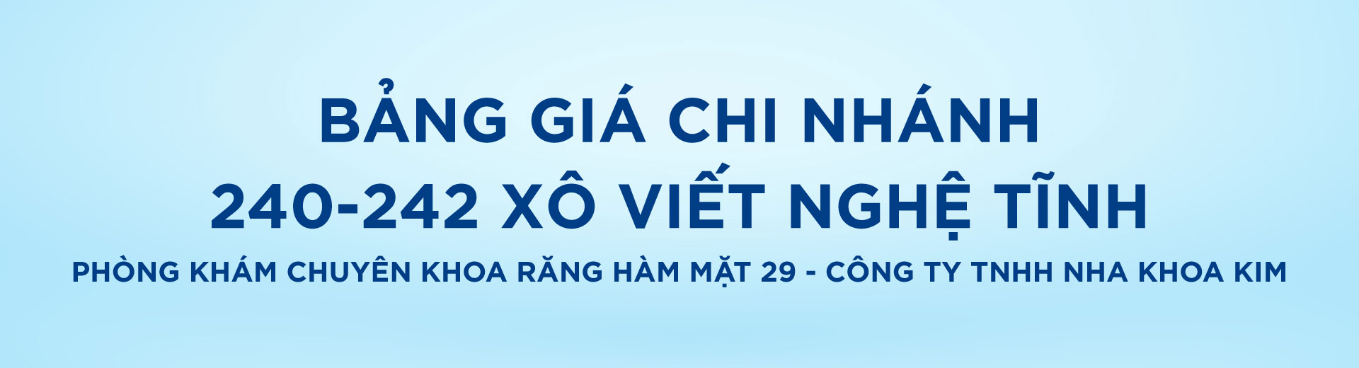 [Top Banner Desktop] Bảo vệ: Bảng giá phòng khám chuyên khoa răng hàm mặt 29 – Công ty TNHH Nha Khoa Kim