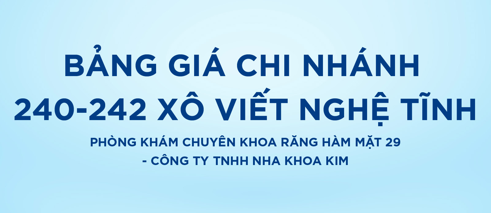 [Top Banner Mobile] Bảo vệ: Bảng giá phòng khám chuyên khoa răng hàm mặt 29 – Công ty TNHH Nha Khoa Kim