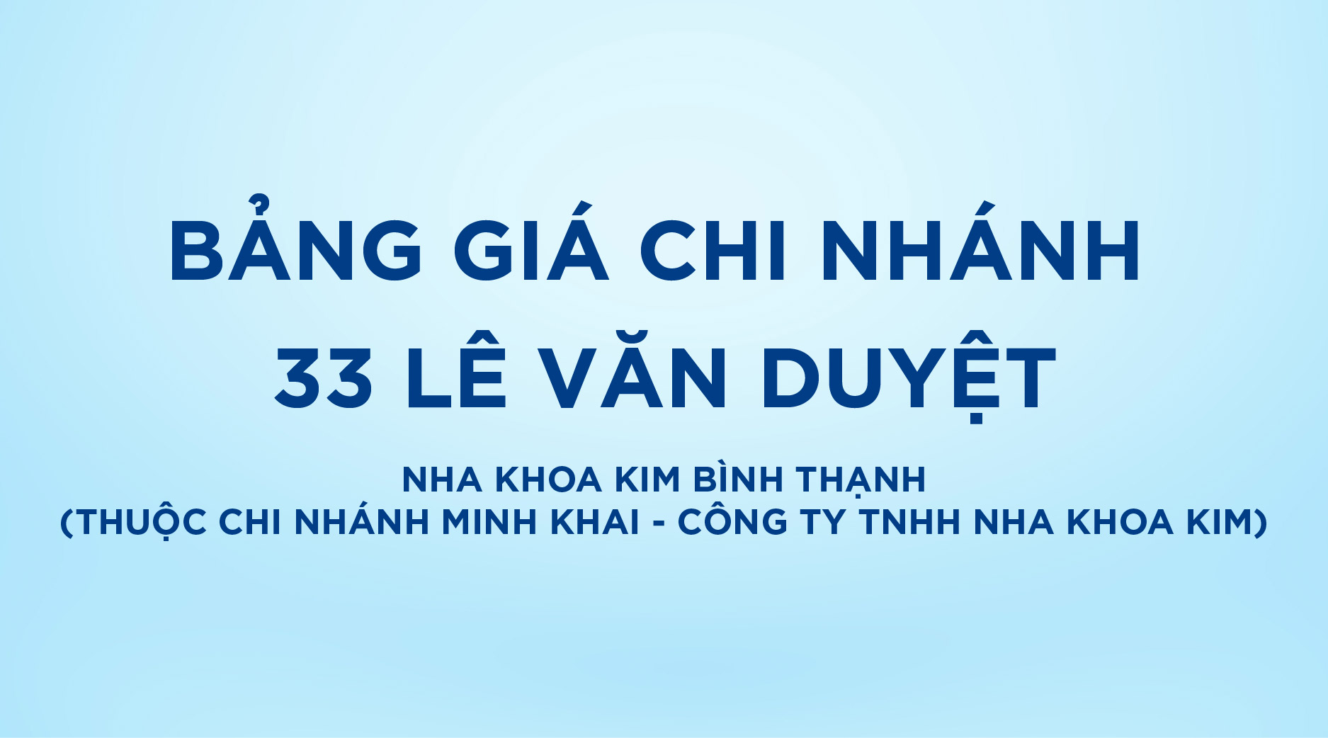 Bảo vệ: Bảng giá Nha Khoa Kim Bình Thạnh (Thuộc chi nhánh Minh Khai – Công ty TNHH Nha Khoa Kim)