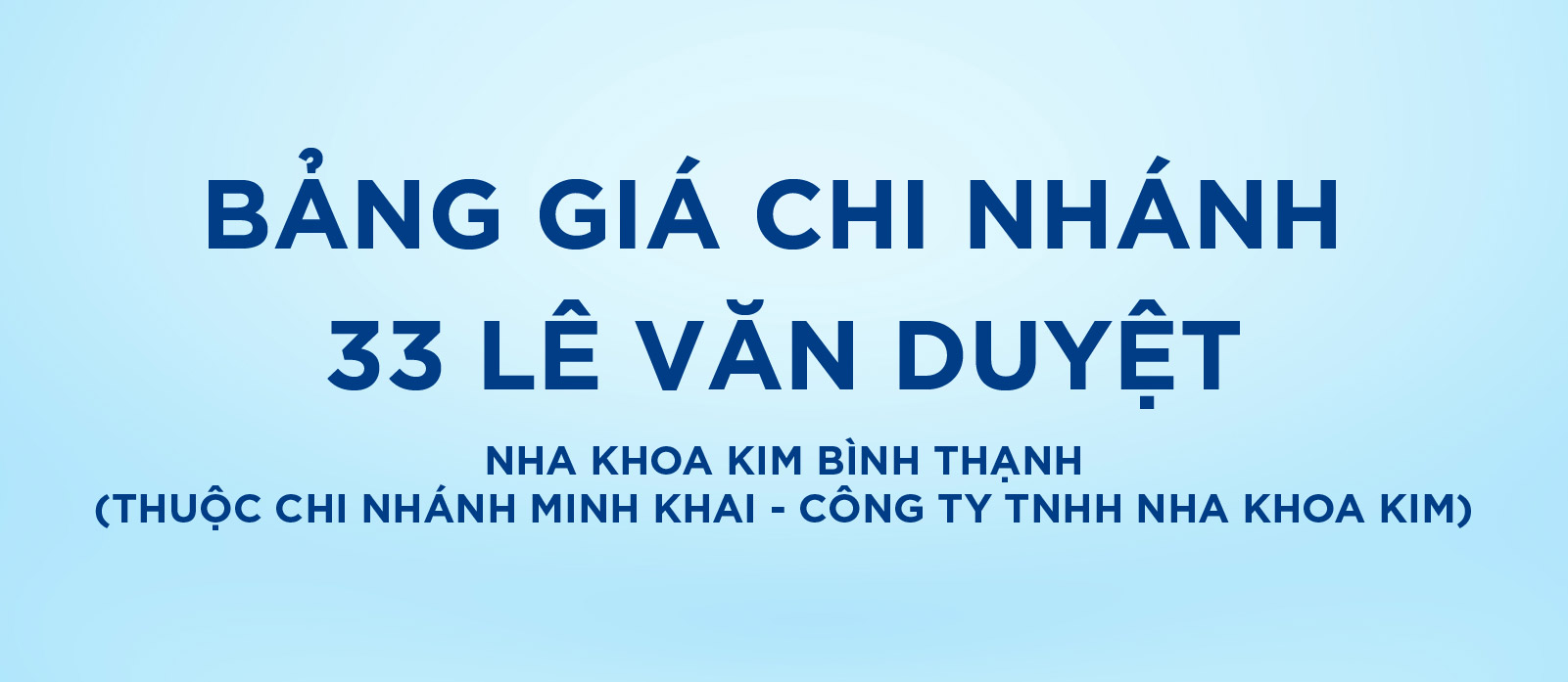 [Top Banner Mobile] Bảo vệ: Bảng giá Nha Khoa Kim Bình Thạnh (Thuộc chi nhánh Minh Khai – Công ty TNHH Nha Khoa Kim)