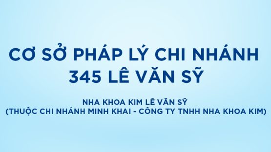 Bảo vệ: Cơ sở pháp lý Nha Khoa Kim Lê Văn Sỹ (Thuộc chi nhánh Minh Khai – Công ty TNHH Nha Khoa Kim)