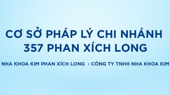 Bảo vệ: Cơ sở pháp lý Nha Khoa Kim Phan Xích Long  – Công ty TNHH Nha Khoa Kim