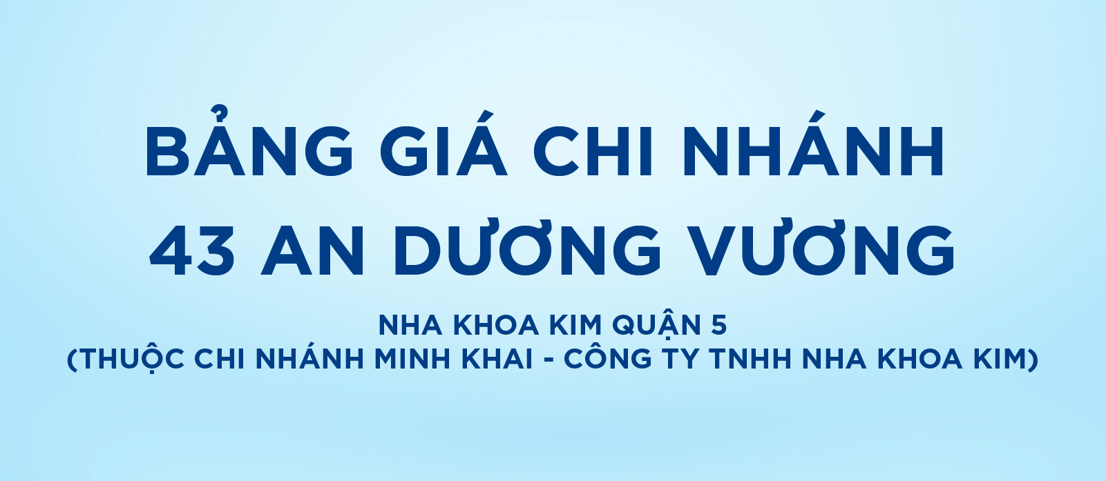 [Top Banner Mobile] Bảo vệ: Bảng giá Nha Khoa Kim Quận 5 (Thuộc chi nhánh Minh Khai – Công ty TNHH Nha Khoa Kim)