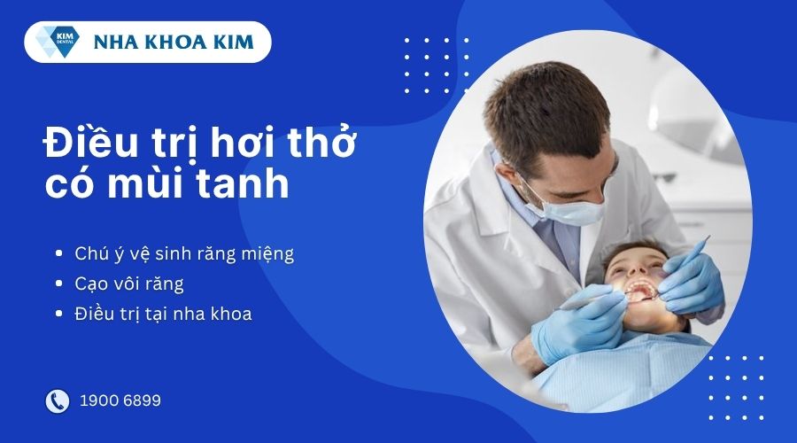 điều trị hơi thở có mùi tanh