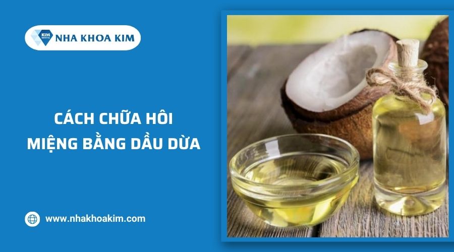 cách trị hôi miệng bằng dầu dừa