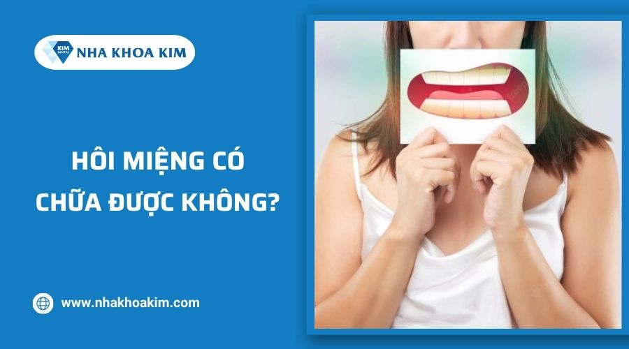hôi miệng có chữa được không