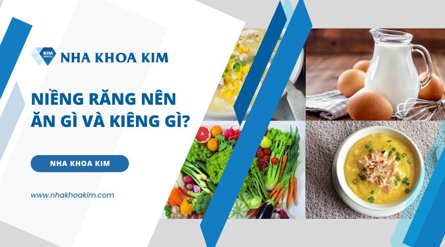 Niềng Răng Nên Ăn Gì Và Kiêng Ăn Gì?