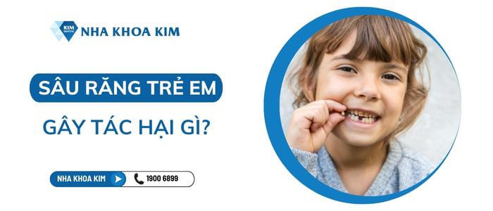 Tác hại khi trẻ bị sâu răng?