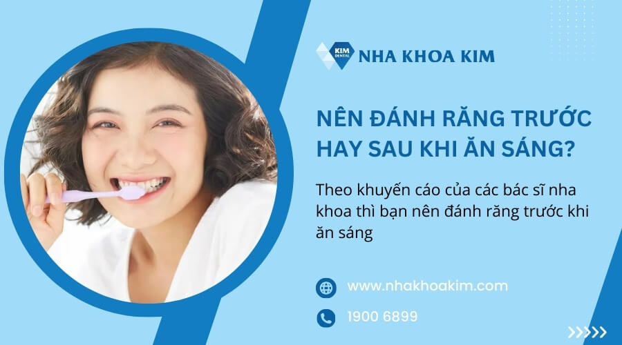 Nên đánh răng trước hay sau khi ăn sáng thì tốt?