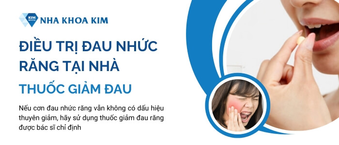 Cách trị đau nhức răng kinh khủng bằng thuốc giảm đau