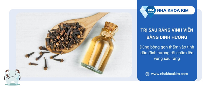 Trị sâu răng vĩnh viễn bằng đinh hương