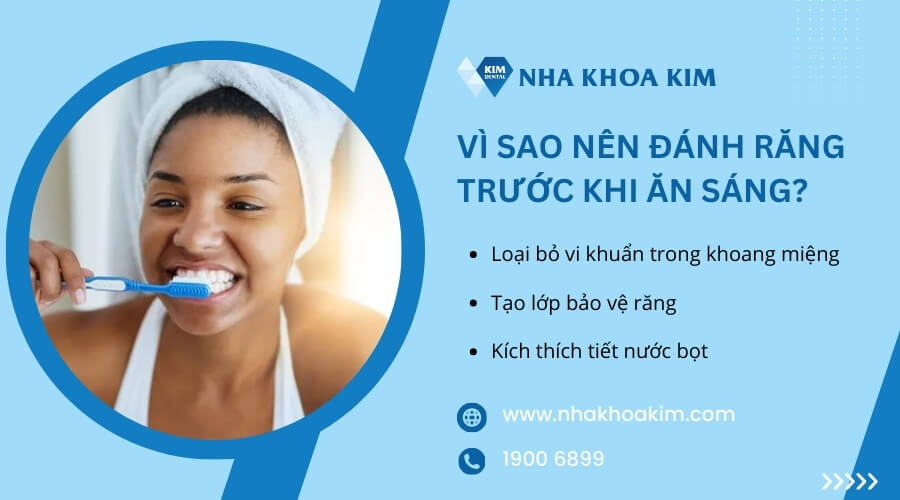 Vì sao nên đánh răng trước khi ăn sáng?