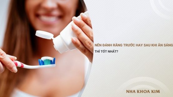 Nên đánh răng trước hay sau khi ăn sáng thì tốt?