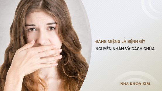 Đắng miệng là bệnh gì? Nguyên nhân và cách chữa đắng miệng