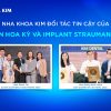 Nha Khoa Kim đối tác tin cậy của Invisalign Hoa Kỳ và Implant Straumann Thụy Sỹ
