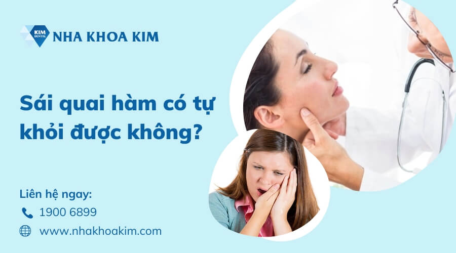 Sái quai hàm có tự khỏi được không?